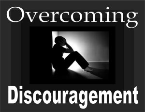 Overcoming Discouragement